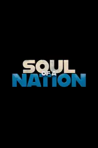 Poster to the movie "Soul of a Nation" #918018