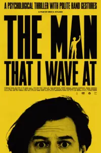 Poster to the movie "The Man That I Wave At" #885632