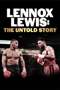 Poster to the movie "Lennox Lewis: The Untold Story" #1201235