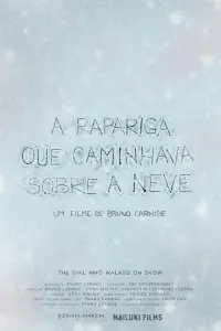 The Girl who walked on snow