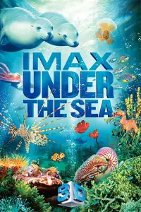 Poster to the movie "Under the Sea 3D" #1016468