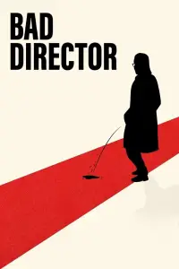 BAD DIRECTOR