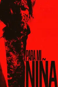 Poster to the movie "Para Mí Niña" #1152284
