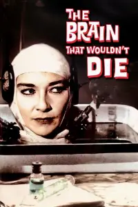 Poster to the movie "The Brain That Wouldn