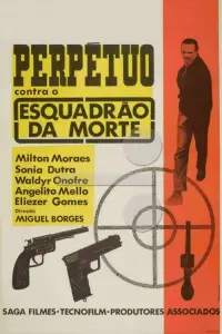 Poster to the movie "Perpétuo Contra o Esquadrão da Morte" #1183839