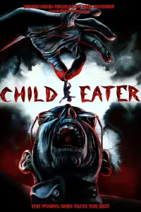 Poster to the movie "Child Eater" #1115312