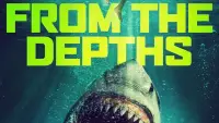 Backdrop to the movie "From the Depths" #973686