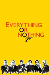 Poster to the movie "Everything or Nothing" #1016454