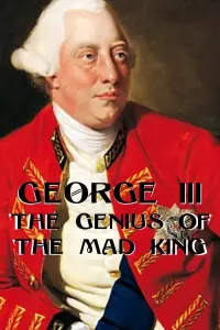 Poster to the movie "George III: The Genius of the Mad King" #976017