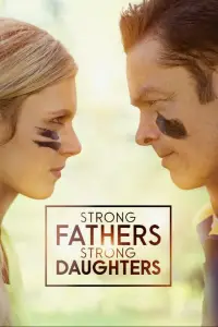 Poster to the movie "Strong Fathers, Strong Daughters" #1135574