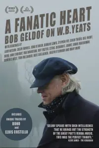 Poster to the movie "A Fanatic Heart: Geldof On Yeats" #1213171