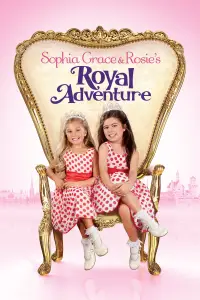 Poster to the movie "Sophia Grace & Rosie