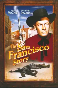 Poster to the movie "The San Francisco Story" #1190531