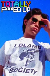 Poster to the movie "Totally F***ed Up" #1160042