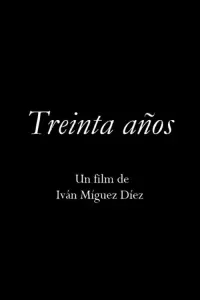 Poster to the movie "Treinta años" #712336