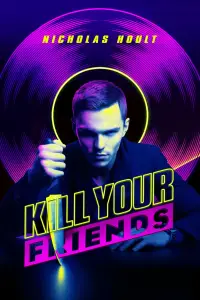 Poster to the movie "Kill Your Friends" #1167230