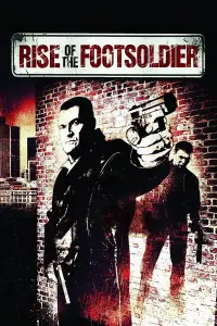 Poster to the movie "Rise of the Footsoldier" #960085