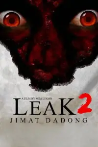 Poster to the movie "Leak 2 (Jimat Dadong)" #645318