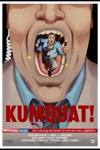 Poster to the movie "Kumquat!" #820343