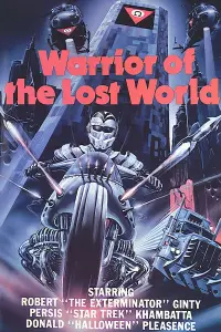 Poster to the movie "Warrior of the Lost World" #989343