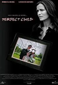 Poster to the movie "Perfect Child" #997650