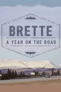 Poster to the movie "Brette, A Year On The Road" #1198124