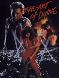 Poster to the movie "The Art of Dying" #1151107