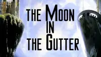 Backdrop to the movie "The Moon in the Gutter" #1136415