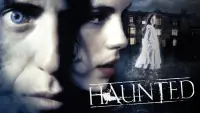 Backdrop to the movie "Haunted" #937611