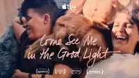 Backdrop to the movie "Come See Me in the Good Light" #580401