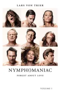 Poster to the movie "Nymphomaniac: Vol. I" #937878