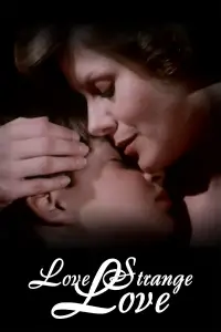 Poster to the movie "Love Strange Love" #970707