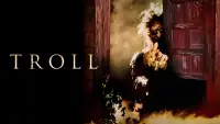 Backdrop to the movie "Troll" #978773