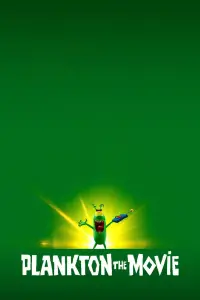 Poster to the movie "Plankton: The Movie" #927376
