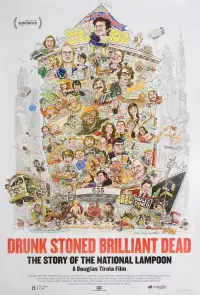 Poster to the movie "Drunk Stoned Brilliant Dead: The Story of the National Lampoon" #1146581