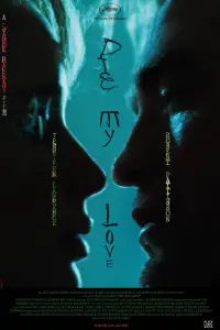 Poster to the movie "Die, My Love" #906040