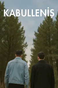 Poster to the movie "Kabulleniş" #762843