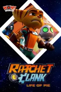 Ratchet and Clank: Life of Pie