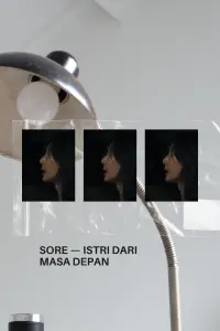 Poster to the movie "Sore: Istri Dari Masa Depan" #796894