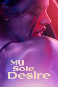 Poster to the movie "My Sole Desire" #1162455