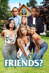 Poster to the movie "What About Your Friends?" #1166494