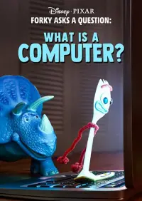 Poster to the movie "Forky Asks a Question: What Is a Computer?" #1043902