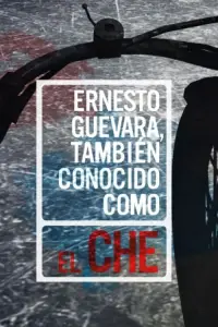 Poster to the movie "Ernesto Guevara, also known as "Che"" #1149482