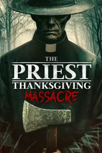 Poster to the movie "The Priest: Thanksgiving Massacre" #631945