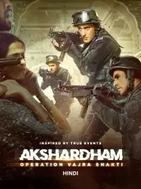Poster to the movie "Akshardham: Operation Vajra Shakti" #1139476
