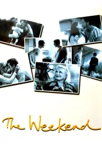 Poster to the movie "The Weekend" #1168277