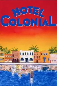 Poster to the movie "Hotel Colonial" #985500