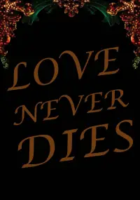 Poster to the movie "Love Never Dies" #1099725
