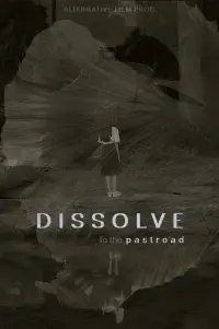 Poster to the movie "Dissolve to the Pastroad" #767164