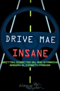 Drive Mae Insane